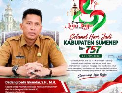 Kepala DISPERKIMHUB Sumenep Dadang Dedy Iskandar Sampaikan Ucapan Selamat Hari Jadi ke-757 Kabupaten Sumenep